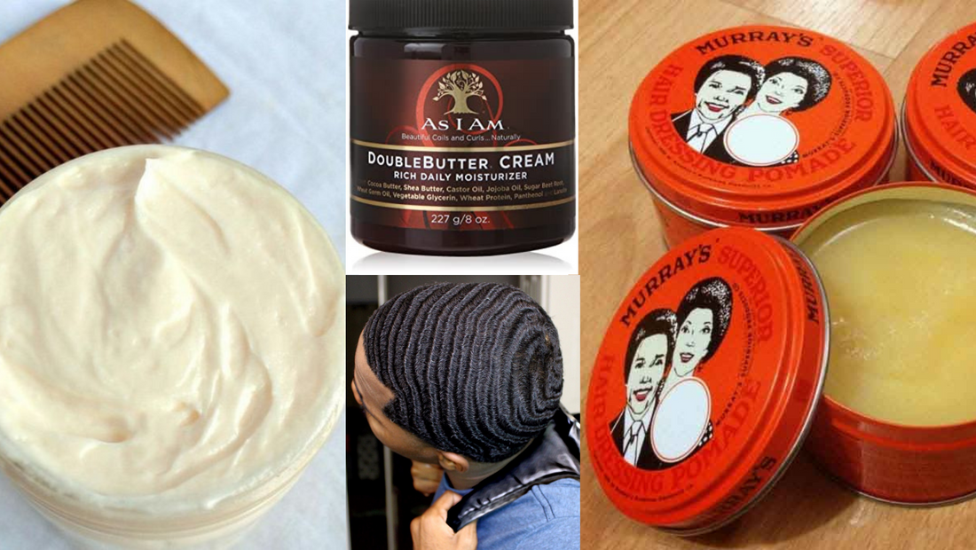 Moisturizers & Pomades what you need to know